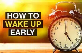 The Best Approach to Wake Up Early