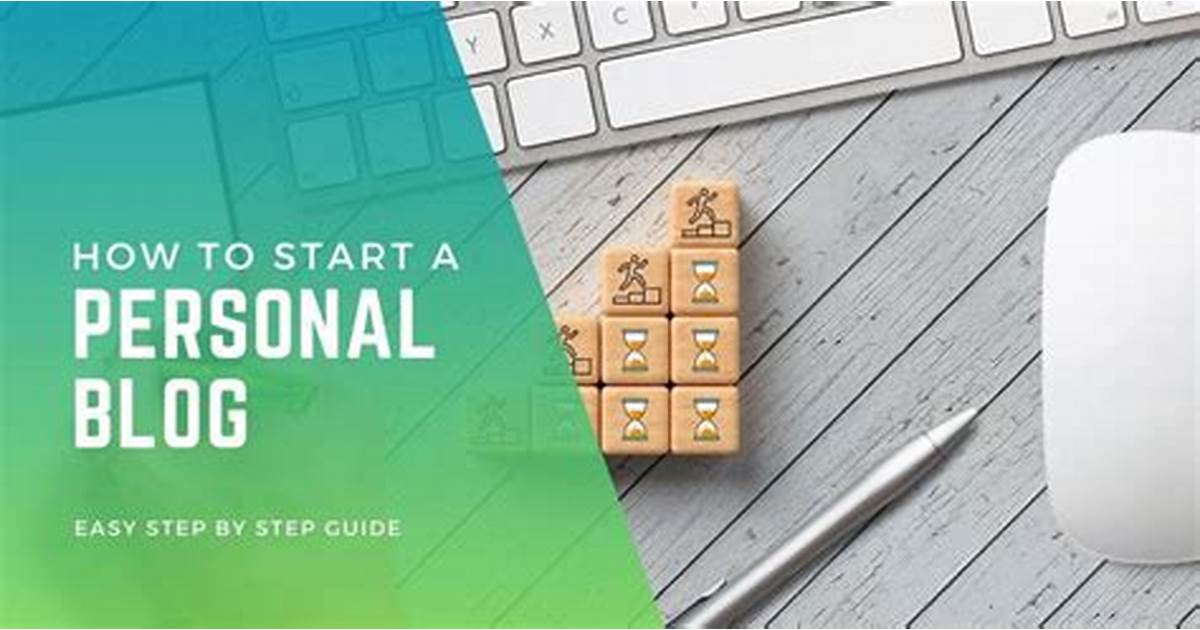 The Best Approach to Start a Personal Blog